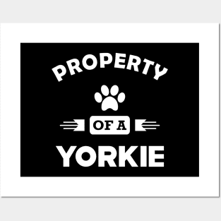 Yorkie Dog - Property of a yorkie Posters and Art